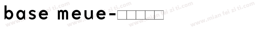 base meue字体转换